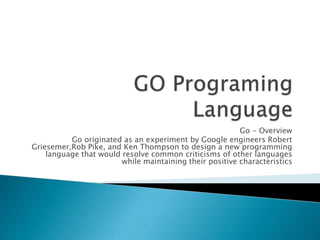 Go programing language | PPT