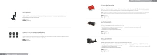 MOUNTS + ACCESSORIES / OTHER ACCESSORIES                 26




                                                                                                                                                       FLOATY BACKDOOR

                                                                                                                                                       Easy to spot ﬂotation backdoor lets your GoPro camera ﬂoat in water. Industrial strength 3M adhesive backing attaches
                                                                                                                                                       the ﬂoaty directly to the waterhousing backdoor. A spare waterhousing backdoor is included.

                                     SIDE MOUNT                                                                                                        Note: The Floaty will not support the weight of the suction cup mount. The suction cup mount is not recommended for high impact water
                                                                                                                                                       sports. Also, the Floaty will not support the additional weight of the BacPac accessories when used with the HD HERO3 cameras.

                                     Attach your GoPro camera to the side of helmets, vehicles, gear and more. 3-way pivot adjustability makes         MSRP: US $14.99
                                     positioning and aiming your camera easy.                                                                          Model No: AFLTY-002

                                     MSRP: US $12.99
                                     Model No: AHEDM-001

                                                                                                                                                       AUTO CHARGER

                                                                                                                                                       Charge your HD HERO camera(s) while on the go in a car:
                                                                                                                                                       • Dual USB port quickly charges up to two cameras at once       • Works with most devices that charge via USB.
                                                                                                                                                       • 1 amp per port for a quick charging solution.
                                                                                                                                                       • Simultaneously record video or photos while charging.

                                                                                                                                                       MSRP: US $29.99
                                     CURVED + FLAT ADHESIVE MOUNTS                                                                                     Model No: ACARC-001


                                     Attach your GoPro camera to ﬂat and curved surfaces with these industrial strength, waterproof adhesive mounts.
                                     Can be removed when heat (from a hairdryer) is applied.

                                     MSRP: US $19.99                                                                                                   WALL CHARGER
                                     Model No: AACFT-001

                                                                                                                                                       Charge up to two GoPro cameras, 2X as fast, in any wall socket in the world.
                                                                                                                                                       • Charge GoPro batteries 2X as fast as standard USB cables via computer.     • Interchangeable AC plugs for US, UK, EU and AU-style
                                                                                                                                                       • Dual USB port quickly charges up to two cameras at once.                     wall sockets
                                                                                                                                                       • 1 amp per port for a quick charging solution.                              • Also works with most devices that can be charged via USB
                                                                                                                                                       • Simultaneously record video or photos while charging.

                                                                                                                                                       MSRP: US $39.99
                                                                                                                                                       Model No: AWALC-001


25   MOUNTS + ACCESSORIES / MOUNTING ACCESSORIES
 