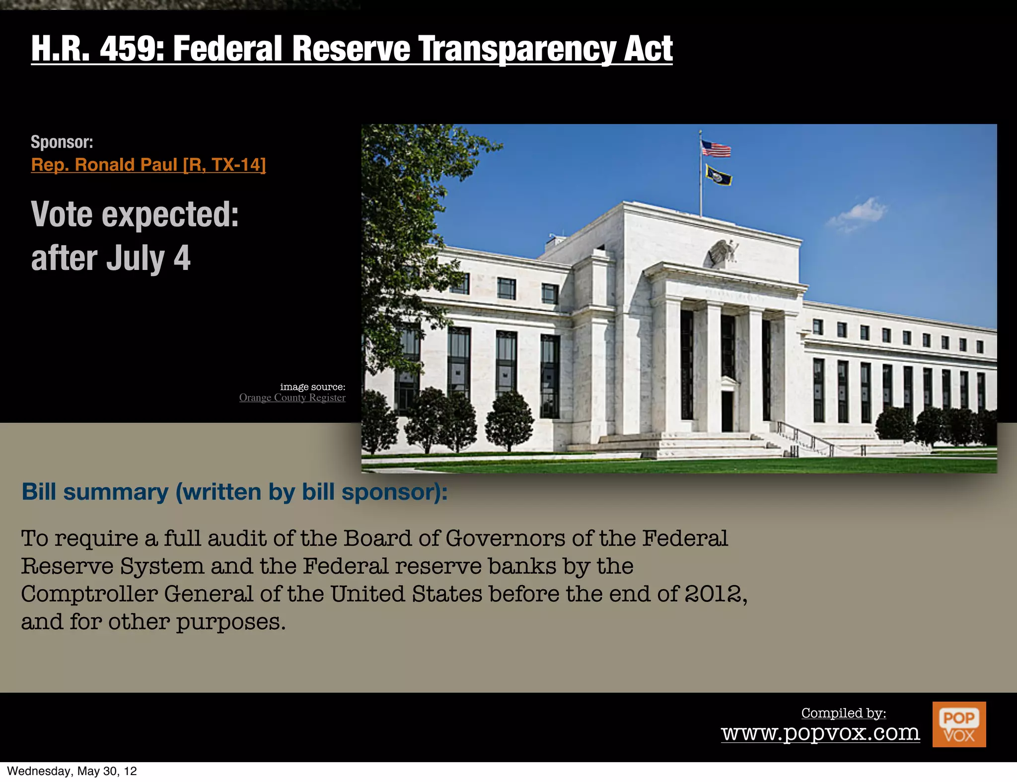 H.R. 4078: Regulatory Freeze for Jobs Act of 2012

Sponsor:
Rep. Tim Grifﬁn [R, AR-2]


Vote expected:
after July 4


                                image source:
                        Orange County Register




Bill summary (written by bill sponsor):

To provide that no agency may take any signiﬁcant regulatory
action until the unemployment rate is equal to or less than 6.0
percent



                                                                      Compiled by:
                                                              www.popvox.com
 