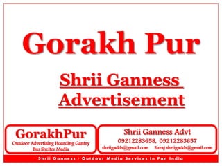 Gorakh Pur
Shrii Ganness
Advertisement
GorakhPur

Outdoor Advertising Hoarding Gantry
Bus Shelter Media

Shrii Ganness Advt

09212283658, 09212283657

shriigadds@gmail.com

Suraj.shriigadds@gmail.com

Shrii Ganness - Outdoor Media Services In Pan India

 