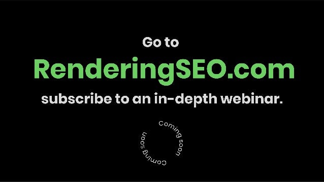 Rendering SEO Manifesto - Why we need to go beyond JavaScript SEO Slide 67