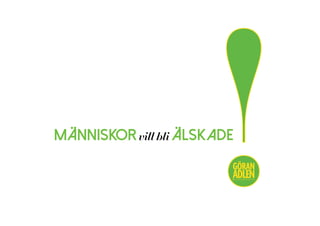 människor vill bli älskade
!@trendspanaren
 