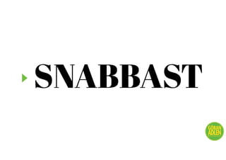 SNABBAST
@trendspanaren
 