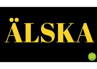 @trendspanaren
ÄLSKA
 