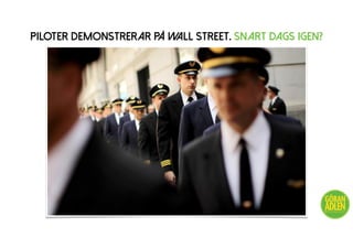 Piloter demonstrerar på Wall Street. Snart dags igen?
@trendspanaren
 