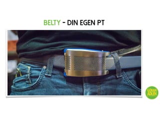 Belty - Din egen PT
@trendspanaren
 