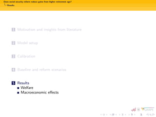 Does social security reform reduce gains from higher retirement age? 
Model setup 
Model structure - government 
collects social security contributions and pays out pensions of DB and 
NDC system 
subsidyt =  
t  wtLt  
XJ 
j=  J 
pj;tj;tNtj (5) 
collects taxes on earnings, interest and consumption + spends GDP  