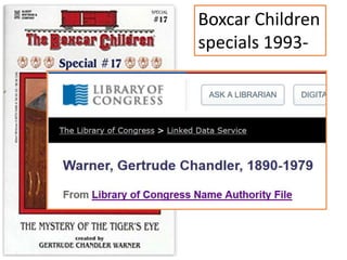 Boxcar Children
specials 1993-
 