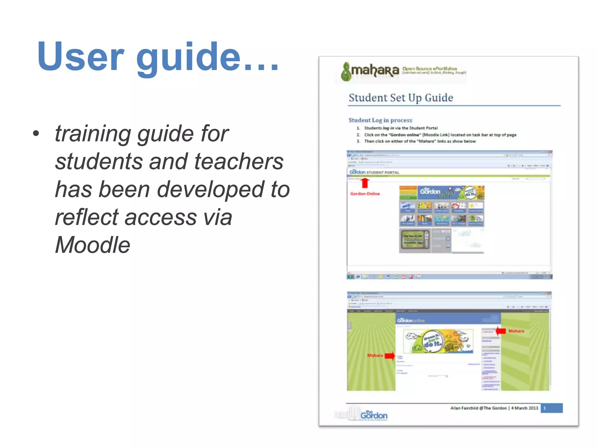User guide…
• training guide for
students and teachers
has been developed to
reflect access via
Moodle
 