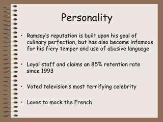 Gordon Ramsay | PPT | Bars & Restaurants | Attractions