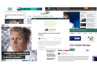 What We Can Learn From Gordon Ramsay To Design Better Products Slide 37