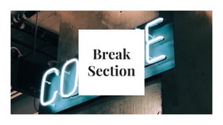 Break
Section
 