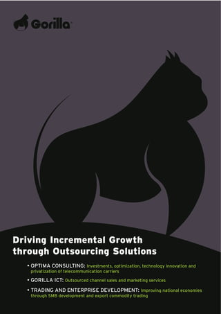 Driving Incremental Growth
through Outsourcing Solutions
 