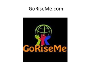 GoRiseMe.com
 