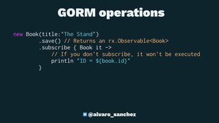 6 things you need to know about GORM 6 | PDF