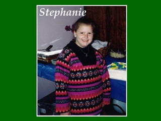 Stephanie 