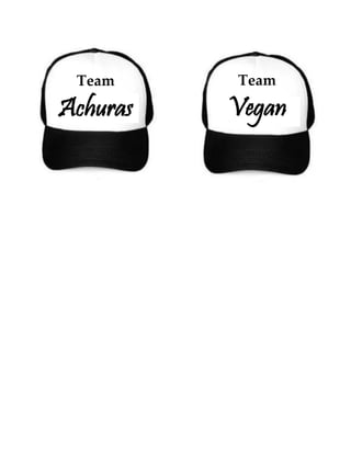 Team
Achuras
Team
Vegan
 
