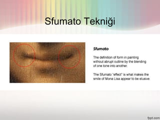 Sfumato Tekniği
 