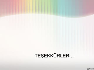 TEŞEKKÜRLER…
 