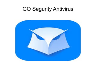 GO Segurity Antivirus
 