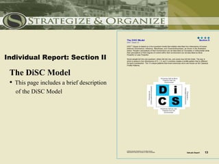 Individual Report: Section II

 The DiSC Model
  This page includes a brief description
   of the DiSC Model
 