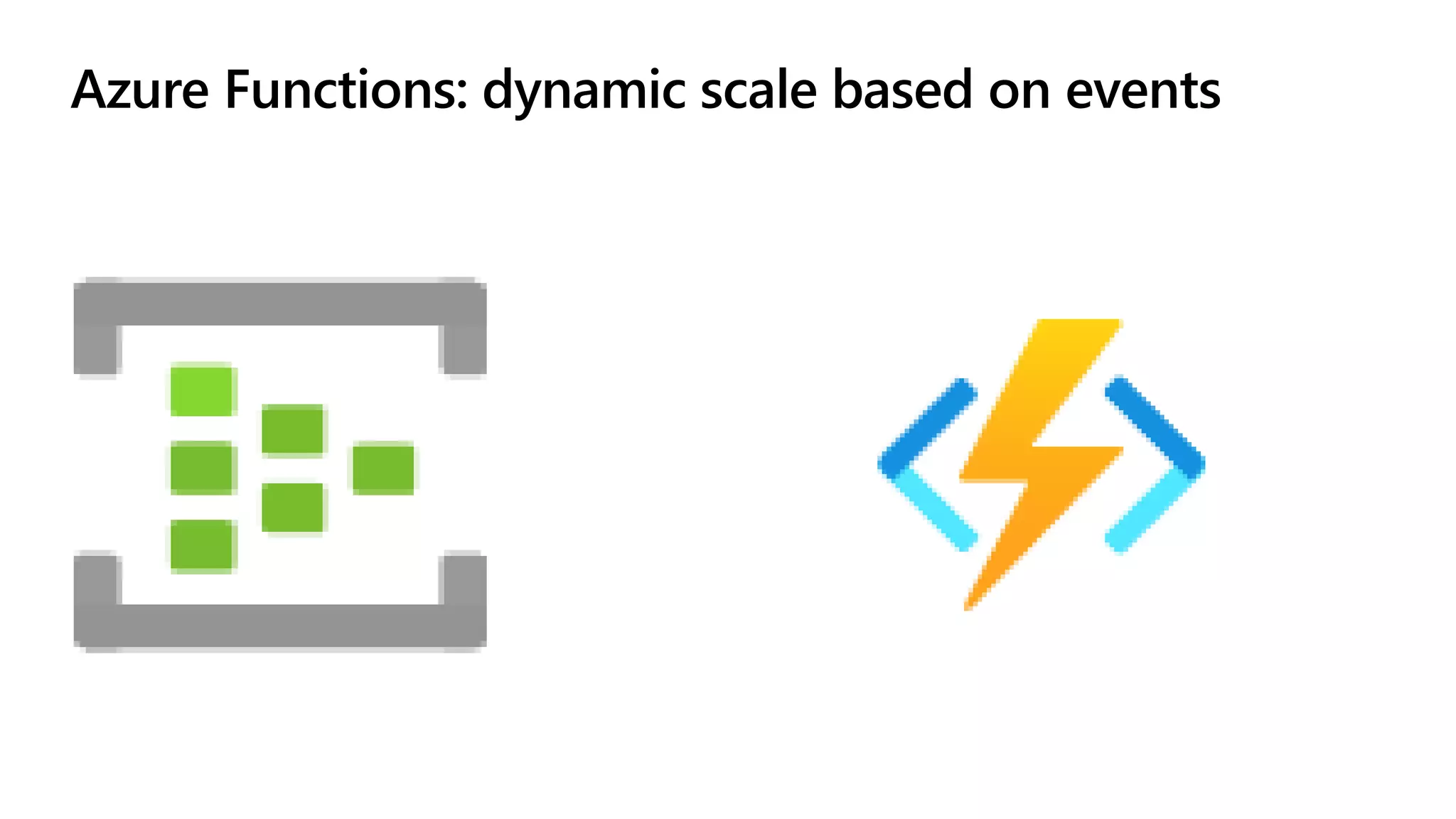 Azure Functions: dynamic scale based on events 
