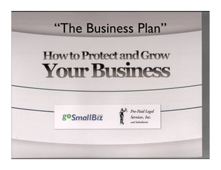 “The Business Plan”
 