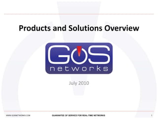 Products and Solutions Overview July 2010 1 
