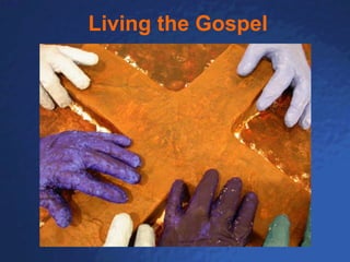 Living the Gospel 