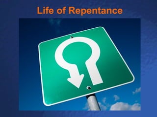 Life of Repentance 
