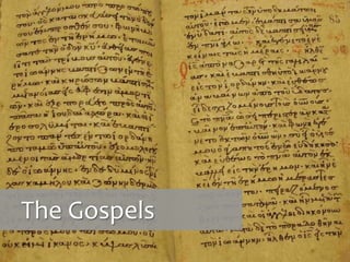 The Gospels
 