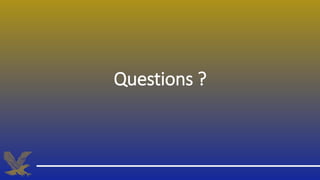 Questions ?
 