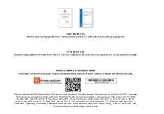 GOST 30324.5-95
Medical electrical equipment. Part 2. Particular requirements for safety of ultrasonic therapy equipment
ГОСТ 30324.5-95
Изделия медицинские электрические. Часть 2. Частные требования безопасности к аппаратам для ультразвуковой терапии
PLEASE CONTACT RUSSIANGOST.COM
TO REQUEST YOUR COPY IN RUSSIAN, ENGLISH, GERMAN, ITALIAN, FRENCH, SPANISH, CHINESE, JAPANESE AND OTHER LANGUAGE.
Electronic Adobe Acrobat PDF, Microsoft Word DOCX versions. Hardcopy editions. Immediate download. Download here. On sale. ISBN, SKU. RGTT | Immediate
PDF Download. Russian regulations (GOST, SNiP) norms (PB, NPB, RD, SP, OST, STO) and laws in English. | Russiangost.com; Codes , Letters , NP , POT , RTM ,
TOI, DBN , MDK , OND , PPB , SanPiN , TR TS, Decisions , MDS , ONTP , PR , SN , TSN, Decrees , MGSN , Orders , PUE , SNiP , TU, DSTU , MI , OST , R , SNiP RK ,
VNTP, GN , MR , Other norms , RD , SO , VPPB, GOST , MU , PB , RDS , SP , VRD, Instructions , ND , PNAE , Resolutions , STO , VSN, Laws , NPB , PND , RMU , TI ,
Construction , Engineering , Environment , Government, Health and Safety , Human Resources , Imports and Customs , Mining, Oil and Gas , Real Estate , Taxes ,
Transport and Logistics, railroad, railway, nuclear, atomic.
 