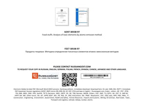 GOST 30538-97
Food-stuffs. Analysis of toxic elements by atomic-emission method
ГОСТ 30538-97
Продукты пищевые. Методика определения токсичных элементов атомно-эмиссионным методом
PLEASE CONTACT RUSSIANGOST.COM
TO REQUEST YOUR COPY IN RUSSIAN, ENGLISH, GERMAN, ITALIAN, FRENCH, SPANISH, CHINESE, JAPANESE AND OTHER LANGUAGE.
Electronic Adobe Acrobat PDF, Microsoft Word DOCX versions. Hardcopy editions. Immediate download. Download here. On sale. ISBN, SKU. RGTT | Immediate
PDF Download. Russian regulations (GOST, SNiP) norms (PB, NPB, RD, SP, OST, STO) and laws in English. | Russiangost.com; Codes , Letters , NP , POT , RTM ,
TOI, DBN , MDK , OND , PPB , SanPiN , TR TS, Decisions , MDS , ONTP , PR , SN , TSN, Decrees , MGSN , Orders , PUE , SNiP , TU, DSTU , MI , OST , R , SNiP RK ,
VNTP, GN , MR , Other norms , RD , SO , VPPB, GOST , MU , PB , RDS , SP , VRD, Instructions , ND , PNAE , Resolutions , STO , VSN, Laws , NPB , PND , RMU , TI ,
Construction , Engineering , Environment , Government, Health and Safety , Human Resources , Imports and Customs , Mining, Oil and Gas , Real Estate , Taxes ,
Transport and Logistics, railroad, railway, nuclear, atomic.
 
