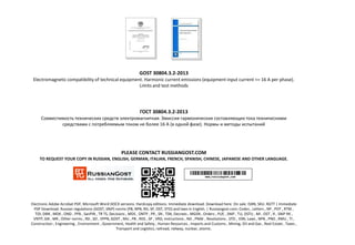 GOST 30804.3.2-2013
Еlectromagnetic compatibility of technical equipment. Harmonic current emissions (equipment input current <= 16 A per phase).
Limits and test methods
ГОСТ 30804.3.2-2013
Совместимость технических средств электромагнитная. Эмиссия гармонических составляющих тока техническими
средствами с потребляемым током не более 16 А (в одной фазе). Нормы и методы испытаний
PLEASE CONTACT RUSSIANGOST.COM
TO REQUEST YOUR COPY IN RUSSIAN, ENGLISH, GERMAN, ITALIAN, FRENCH, SPANISH, CHINESE, JAPANESE AND OTHER LANGUAGE.
Electronic Adobe Acrobat PDF, Microsoft Word DOCX versions. Hardcopy editions. Immediate download. Download here. On sale. ISBN, SKU. RGTT | Immediate
PDF Download. Russian regulations (GOST, SNiP) norms (PB, NPB, RD, SP, OST, STO) and laws in English. | Russiangost.com; Codes , Letters , NP , POT , RTM ,
TOI, DBN , MDK , OND , PPB , SanPiN , TR TS, Decisions , MDS , ONTP , PR , SN , TSN, Decrees , MGSN , Orders , PUE , SNiP , TU, DSTU , MI , OST , R , SNiP RK ,
VNTP, GN , MR , Other norms , RD , SO , VPPB, GOST , MU , PB , RDS , SP , VRD, Instructions , ND , PNAE , Resolutions , STO , VSN, Laws , NPB , PND , RMU , TI ,
Construction , Engineering , Environment , Government, Health and Safety , Human Resources , Imports and Customs , Mining, Oil and Gas , Real Estate , Taxes ,
Transport and Logistics, railroad, railway, nuclear, atomic.
 