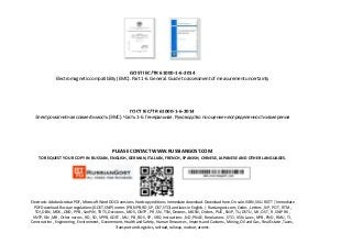 GOST IEC/TR 61000-1-6-2014
Electromagnetic compatibility (EMC). Part 1-6. General. Guide to assessment of measurement uncertainty
ГОСТ IEC/TR 61000-1-6-2014
Электромагнитная совместимость (ЭМС). Часть 1-6. Генеральная. Руководство по оценке неопределенности измерения
PLEASE CONTACT WWW.RUSSIANGOST.COM
TO REQUEST YOUR COPY IN RUSSIAN, ENGLISH, GERMAN, ITALIAN, FRENCH, SPANISH, CHINESE, JAPANESE AND OTHER LANGUAGES.
Electronic Adobe Acrobat PDF, Microsoft Word DOCX versions. Hardcopy editions. Immediate download. Download here. On sale. ISBN, SKU. RGTT | Immediate
PDF Download. Russian regulations (GOST, SNiP) norms (PB, NPB, RD, SP, OST, STO) and laws in English. | Russiangost.com; Codes , Letters , NP , POT , RTM ,
TOI, DBN , MDK , OND , PPB , SanPiN , TR TS, Decisions , MDS , ONTP , PR , SN , TSN, Decrees , MGSN , Orders , PUE , SNiP , TU, DSTU , MI , OST , R , SNiP RK ,
VNTP, GN , MR , Other norms , RD , SO , VPPB, GOST , MU , PB , RDS , SP , VRD, Instructions , ND , PNAE , Resolutions , STO , VSN, Laws , NPB , PND , RMU , TI ,
Construction , Engineering , Environment , Government, Health and Safety , Human Resources , Imports and Customs , Mining, Oil and Gas , Real Estate , Taxes ,
Transport and Logistics, railroad, railway, nuclear, atomic.
 