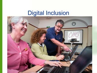 Digital Inclusion
 