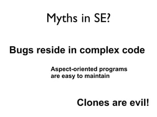 Got Myth? Myths in Software Engineering
