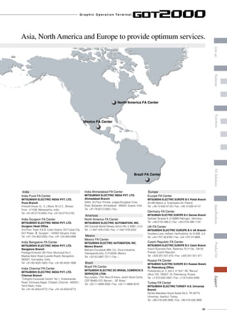 North America FA Center
Brazil FA Center
Mexico FA Center
Americas
North America FA Center
MITSUBISHI ELECTRIC AUTOMATION, INC.
500 Corporate Woods Parkway, Vernon Hills, IL 60061, U.S.A.
Tel: +1-847-478-2100 / Fax: +1-847-478-2253
Mexico
Mexico FA Center
MITSUBISHI ELECTRIC AUTOMATION, INC.
Mexico Branch
Mariano Escobedo #69, Col. Zona Industrial,
Tlalnepantla Edo, C.P.54030, Mexico
Tel: +52-55-3067-7511 / Fax: -
Turkey FA Center
MITSUBISHI ELECTRIC TURKEY A.S. Umraniye
Branch
Serifali Mahallesi Nutuk Sokak No:5, TR-34775
Umraniye, Istanbul, Turkey
Tel: +90-216-526-3990 / Fax: +90-216-526-3995
Brazil
Brazil FA Center
MITSUBISHI ELECTRIC DO BRASIL COMÉRCIO E
SERVIÇOS LTDA.
Rua Jussara, 1750- Bloco B Anexo, Jardim Santa Cecilia,
CEP 06465-070, Barueri, - SP, Brasil
Tel: +55-11-4689-3000 / Fax: +55-11-4689-3016
Europe
Europe FA Center
MITSUBISHI ELECTRIC EUROPE B.V. Polish Branch
32-083 Balice ul. Krakowska 50, Poland
Tel: +48-12-630-47-00 / Fax: +48-12-630-47-01
Germany FA Center
MITSUBISHI ELECTRIC EUROPE B.V. German Branch
Gothaer Strasse 8, D-40880 Ratingen, Germany
Tel: +49-2102-486-0 / Fax: +49-2102-486-1120
Czech Republic FA Center
MITSUBISHI ELECTRIC EUROPE B.V. Czech Branch
Avenir Business Park, Radlicka 751/113e, 158 00
Praha5, Czech Republic
Tel: +420-251-551-470 / Fax: +420-251-551-471
Russia FA Center
MITSUBISHI ELECTRIC EUROPE B.V. Russian Branch
St. Petersburg Office
Piskarevsky pr. 2, bld 2, lit Sch, BC Benua,
office 720; 195027, St. Petersburg, Russia
Tel: +7-812-633-3497 / Fax: +7-812-633-3499
UK FA Center
MITSUBISHI ELECTRIC EUROPE B.V. UK Branch
Travellers Lane, Hatfield, Hertfordshire, AL10 8XB, U.K.
Tel: +44-1707-28-8780 / Fax: +44-1707-27-8695
India
India Pune FA Center
MITSUBISHI ELECTRIC INDIA PVT. LTD.
Pune Branch
Emerald House, EL -3, J Block, M.I.D.C., Bhosari,
Pune - 411026, Maharashtra, India
Tel: +91-20-2710-2000 / Fax: +91-20-2710-2100
India Gurgaon FA Center
MITSUBISHI ELECTRIC INDIA PVT. LTD.
Gurgaon Head Office
2nd Floor, Tower A  B, Cyber Greens, DLF Cyber City,
DLF Phase -3, Gurgaon - 122002 Haryana, India
Tel: +91-124-463-0300 / Fax: +91-124-463-0399
India Bangalore FA Center
MITSUBISHI ELECTRIC INDIA PVT. LTD.
Bangalore Branch
Prestige Emerald, 6th Floor, Municipal No.2,
Madras Bank Road (Lavelle Road), Bangalore -
560001, Karnataka, India
Tel: +91-80-4020-1600 / Fax: +91-80-4020-1699
India Chennai FA Center
MITSUBISHI ELECTRIC INDIA PVT. LTD.
Chennai Branch
“Citilights Corporate Centre” No.1, Vivekananda
Road, Srinivasa Nagar, Chetpet, Chennai - 600031,
Tamil Nadu, India
Tel: +91-44-4554-8772 / Fax: +91-44-4554-8773
India Ahmedabad FA Center
MITSUBISHI ELECTRIC INDIA PVT. LTD.
Ahmedabad Branch
303/A, 3rd Floor, Primate, Judges Bungalow Cross
Road, Bodakdev, Ahmedabad - 380054, Gujarat, India
Tel: +91-79-6512-0063 / Fax: -
G r a p h i c O p e r a t i o n Te r m i n a l
41
LineupFASolutionsSpecificationsSupportProductlistFeaturesFunctions
Asia, North America and Europe to provide optimum services.
 