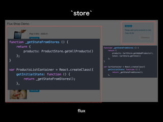 `store`
ﬂux
 