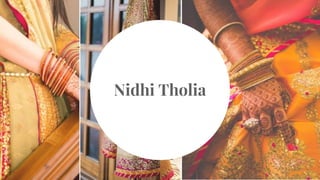 Nidhi Tholia
 