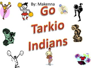 By: Makenna 
 