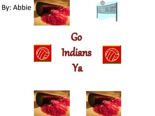 By: Abbie 
 