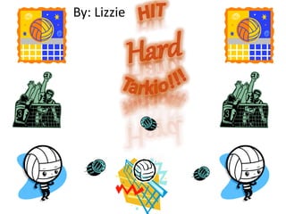 By: Lizzie 
 