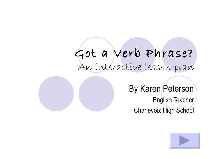 Got a verb phrase