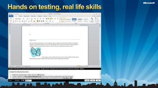 Hands on testing, real life skills