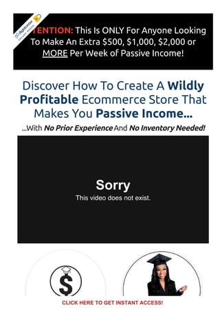 ATTENTION: This Is ONLY For Anyone Looking
To Make An Extra $500, $1,000, $2,000 or
MORE Per Week of Passive Income!
Disco...