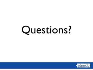 Questions?
 