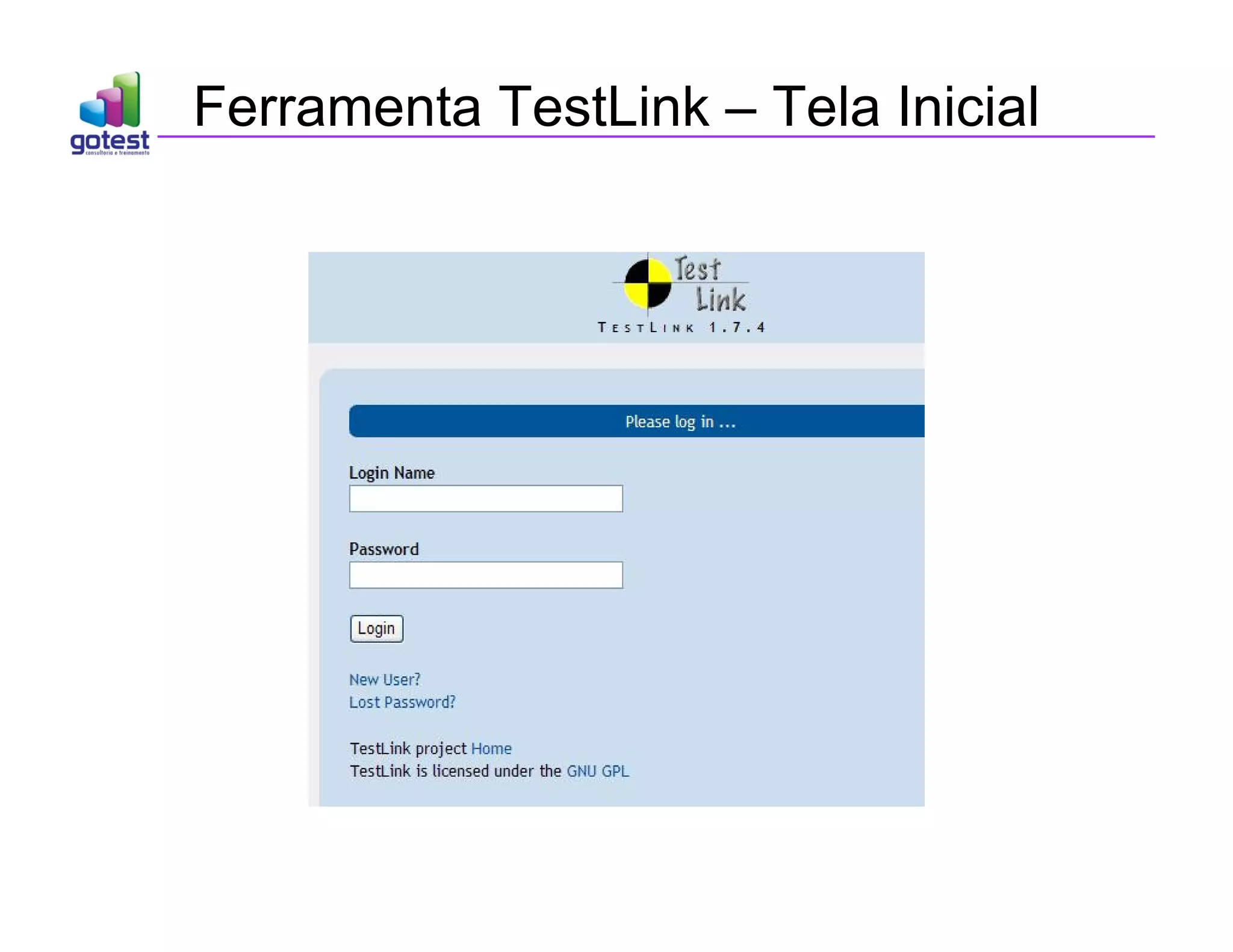 Ferramenta TestLink – Tela Inicial
 