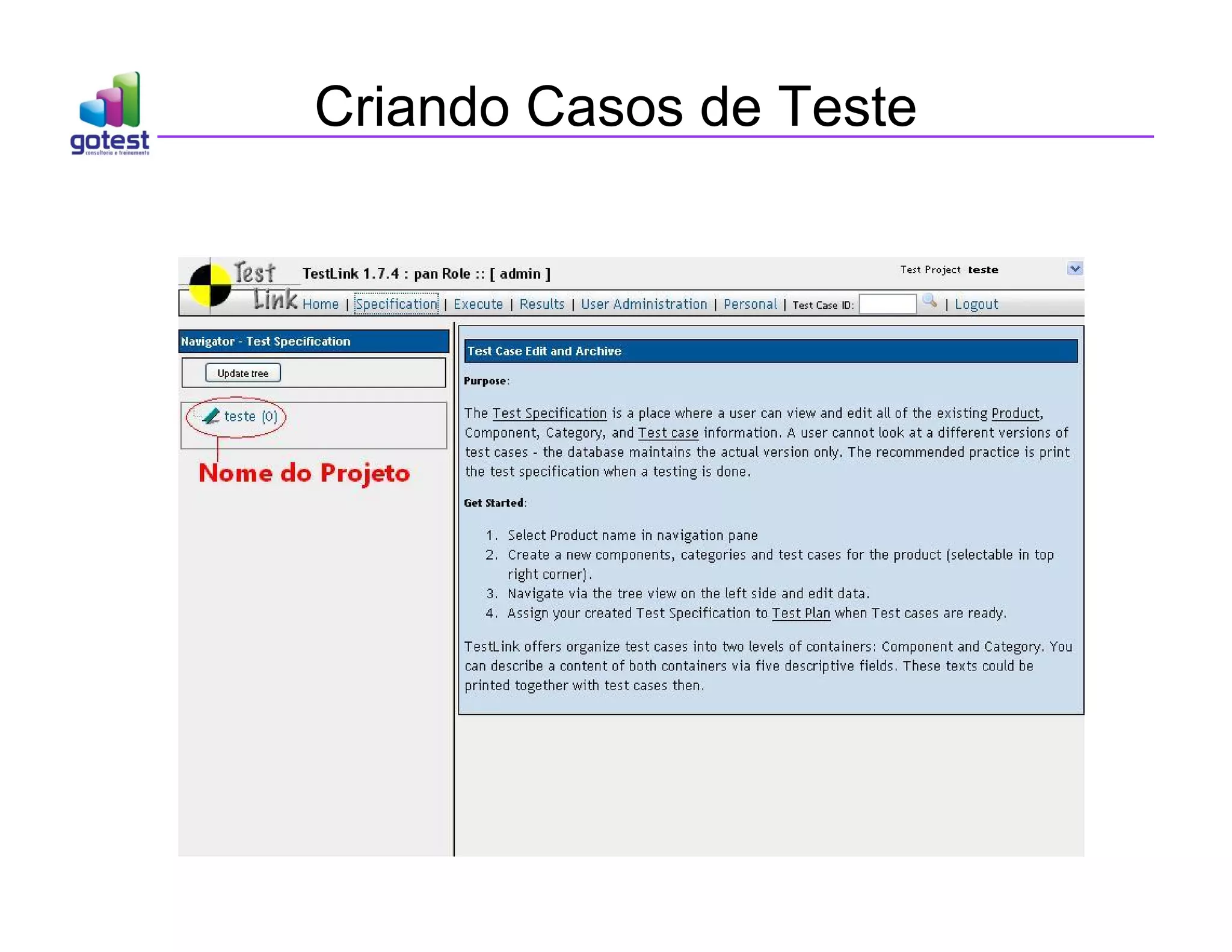 Criando Casos de Teste
 